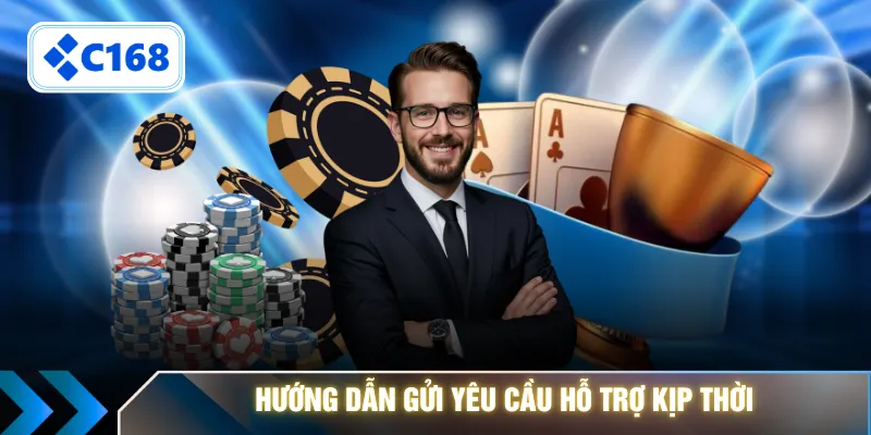 Hướng dẫn gửi yêu cầu hỗ trợ kịp thời